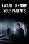 Nonton Film I Want to Know Your Parents (2022) Terbaru Nonton Film I Want to Know Your Parents (2022) Terbaru