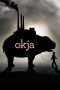 Nonton Film Okja (2017) Terbaru Nonton Film Okja (2017) Terbaru
